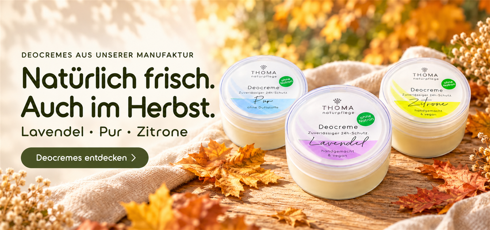 Drei verschiedene Deocremes von Thoma Naturkosmetik